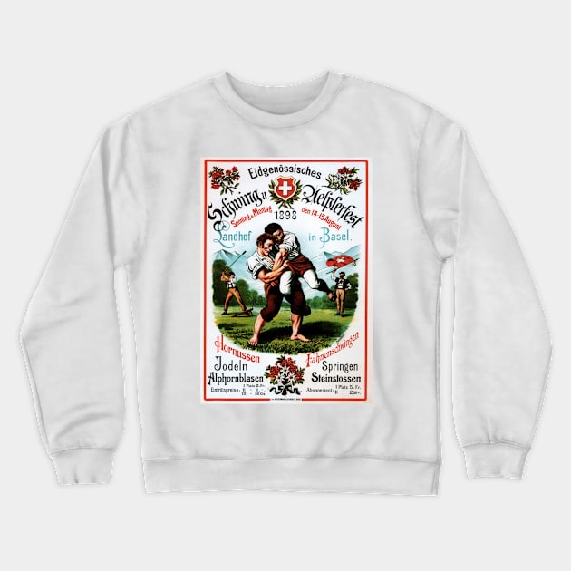 Swiss Wrestling Alpine Basel Alpenfest Switzerland 1898 Vintage Travel Poster Crewneck Sweatshirt by vintageposters